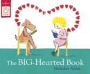 Image for The BIG-hearted book