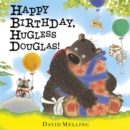 Image for Happy Birthday, Hugless Douglas! Board Book