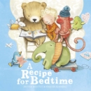 Image for A recipe for bedtime