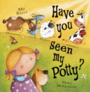 Image for Have you seen my potty?