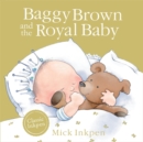 Image for Baggy Brown and the Royal Baby