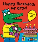 Image for Mr Croc: Happy Birthday, Mr Croc!