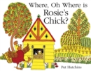 Image for Where, oh where, is Rosie's chick?