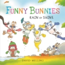 Image for Funny Bunnies: Rain or Shine Board Book