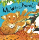 Image for Who Woke the Animals?