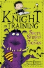 Image for Knight in Training: Spots, Stripes and Zigzags