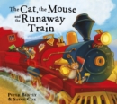 Image for The cat and the mouse and the runaway train