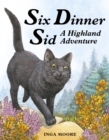 Image for Six Dinner Sid: a Highland adventure