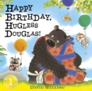 Image for Happy Birthday, Hugless Douglas! Board Book