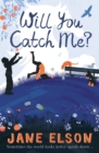 Image for Will you catch me?