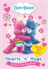 Image for Care Bears: Hearts &#39;N&#39; Hugs Sticker Activity Book