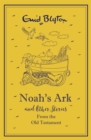 Image for Noah&#39;s Ark and Other Bible Stories From the Old Testament