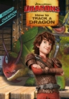 Image for How to Track a Dragon
