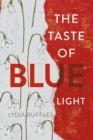 Image for The Taste of Blue Light