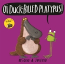 Oi Duck-billed platypus! - Gray, Kes