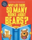 Image for Why Are there So Many Books About Bears?