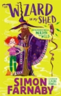 Image for The wizard in my shed  : the misadventures of Merdyn the Wild