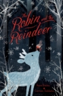 Image for The Robin and the Reindeer
