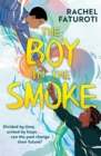 Image for The Boy in the Smoke