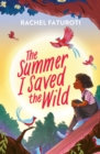 Image for The summer I saved the wild