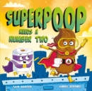 Image for Superpoop Needs a Number Two