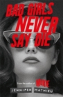 Image for Bad Girls Never Say Die