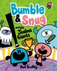 Bumble and Snug and the jealous giantsBook 4 by Bradley, Mark cover image