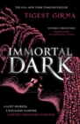 Immortal Dark Trilogy: Immortal Dark by Girma, Tigest cover image