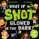 Image for What if my snot glowed in the dark?