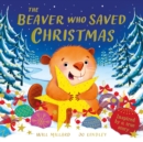 Image for The Beaver Who Saved Christmas