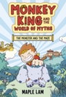 Image for Monkey King and the World of Myths: The Monster and the Maze