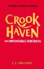 Image for Crookhaven: The Impossible Fortress : Book 4