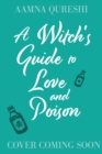 Image for A Witch&#39;s Guide to Love and Poison