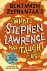 Image for Benjamin Zephaniah's What Stephen Lawrence Has Taught Us