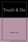 Image for Touch &amp; Go
