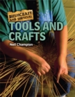 Image for Bushcraft and Survival: Tools and Crafts