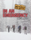 Image for Bushcraft and survival: Handling emergencies