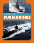 Image for Machines On the Move: Submarines