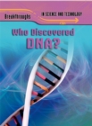 Image for Breakthroughs in Science and Technology: Who Discovered DNA?