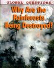 Image for Global Questions: Why Are the Rainforests Being Destroyed?