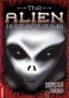 Image for The Alien Hunter&#39;s Guide