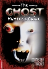 Image for The Ghost Hunter&#39;s Guide
