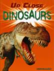 Image for Up Close: Dinosaurs