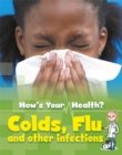 Image for Colds, Flu and Other Infections