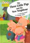 Image for The three little pigs and the new neighbour