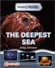 Image for Watery Worlds: The Deepest Sea