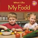 Image for Little Stars: What I Like - My Food