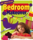 Image for Be Creative: Bedroom Makeover