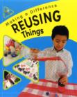 Image for Making a Difference: Reusing Things