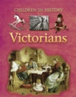 Image for Children in History: Victorians